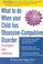 Cover of: What to do when your child has obsessive-compulsive disorder