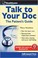 Cover of: Talk to Your Doc