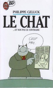 Cover of: Le Chat ... Et non pas le contraire