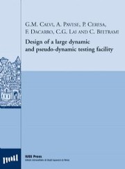 Cover of: Design of a large-scale dynamic and pseudo-dynamic testing facility by 