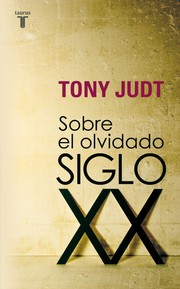 Cover of: Sobre el olvidado siglo XX by 