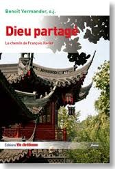 Cover of: Dieu partagé: Le chemin de François Xavier