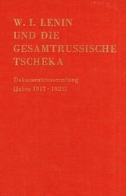 W. I. Lenin und die Gesamtrussische Tscheka by S. K. Zwigun