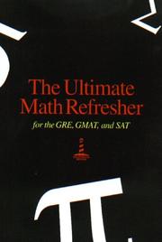 Cover of: The Ultimate Math Refresher for the GRE, GMAT, and SAT