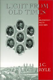 Cover of: Light From Old Times (Complete Works of J.C. Ryle) by J. C. Ryle