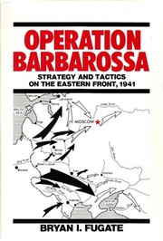 Cover of: Operation Barbarossa: strategy and tactics on the Eastern front, 1941