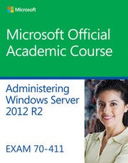 Cover of: 70-411 Administering Windows Server 2012 R2