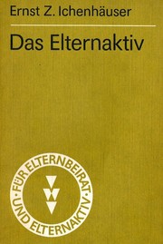 Cover of: Das Elternaktiv by Ernst Z. Ichenha user