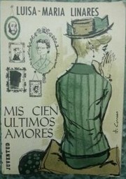 Cover of: Mis cien últimos amores by 