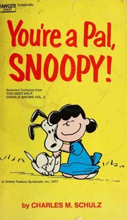 Cover of: You're a Pal, Snoopy!: Selected Cartoons from 'You Need Help, Charlie Brown', Vol. 2