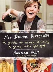 My Drunk Kitchen by Hannah Hart