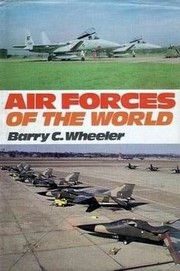 Cover of: Air Forces of the World by Barry C. Wheeler