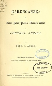 Cover of: Garenganze by Fred. S. Arnot, Fred. S. Arnot