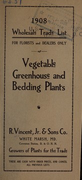 Cover of: 1908 wholesale trade list for florists and dealers only: of vegetable, greenhouse and bedding plants