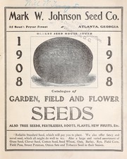 Catalogue of garden, field and flower seeds by Mark W. Johnson Seed Company