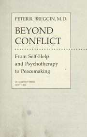 Cover of: Beyond conflict: from self-help and psychotherapy to peacemaking