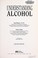 Cover of: Understanding alcohol