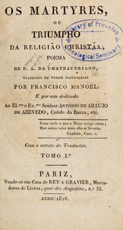 Cover of: Os martyres, or, Triumpho da religia o Christa a: poema de F. A. de Chateaubriand