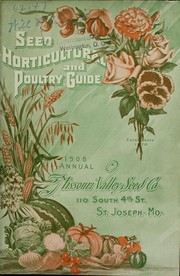 Cover of: Seed, horticultural and poultry guide: 1908 annual