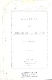 Cover of: Notices of the histories of Boston