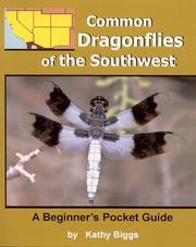 Cover of: Common dragonflies of the Southwest by Kathy Biggs