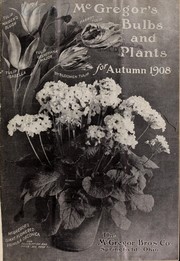 Cover of: McGregor's bulbs and plants for autumn 1908