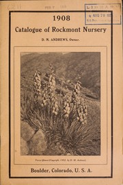 Cover of: 1908 catalogue of Rockmont Nursery by D.M. Andrews (Firm)