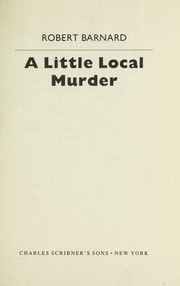 Cover of: A little local murder by Robert Barnard