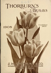 Cover of: Thorburn's bulbs 1908 by J.M. Thorburn & Co
