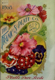 Cover of: The Frank S. Platt Company's general catalogue for 1908