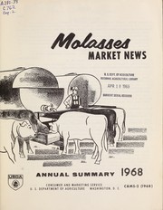 Cover of: Molasses market news: annual summary 1968