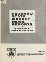 Cover of: Federal-State market news reports; a directory of services available