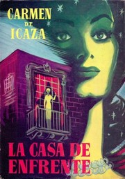 Cover of: La casa de enfrente by Carmen de Icaza