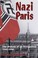 Cover of: Nazi Paris