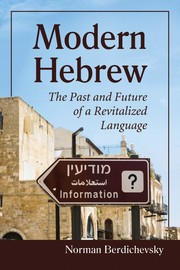 Cover of: Modern Hebrew: the past and future of a revitalized language