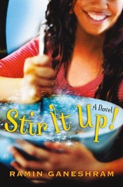 Stir It Up by Ramin Ganeshram