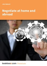 Cover of: Negotiate at home and abroad