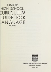 Cover of: Junior high school curriculum guide for language (interim)