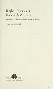 Cover of: Reflections in a bloodshot lens: America, Islam and the war of ideas