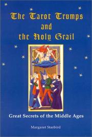 Cover of: The tarot trumps and the Holy Grail: great secrets of the Middle Ages