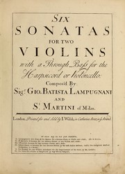 Cover of: Six sonatas for two violins with a through bass for the harpsicord or violoncello