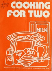 Cover of: Cooking for two by United States. Food and Nutrition Service. Nutrition and Technical Services Division