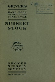 Cover of: Gover's hand book of fruit and ornamental nursery stock by Grover Nursery Company