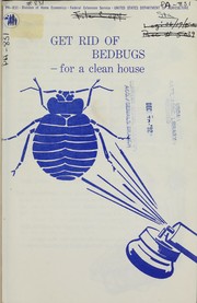 Cover of: Get rid of bedbugs for a clean house