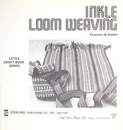Inkle Loom Weaving (Little Craft Book) by Frances B. Smith