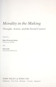 Cover of: Morality in the making: thought, action, and the social context