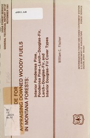 Cover of: Photo guide for appraising downed woody fuels in Montana Forests: interior Ponderosa Pine, Ponderosa Pine-Larch-Douglas-Fir, Larch-Douglas-Fir, and interior Douglas-Fir covered types