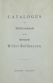 Cover of: Catalogus der Bibliotheek van het Museum Willet-Holthuysen