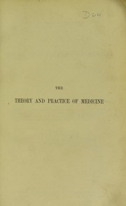 Cover of: A treatise on the theory and practice of medicine