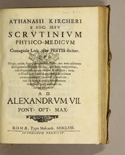Cover of: Athanasii Kircheri e Soc. Iesu Scrutinium physico-medicum contagiosæ luis, quæ pestis dicitur by Athanasius Kircher